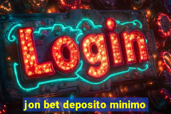 jon bet deposito minimo